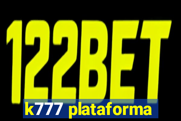 k777 plataforma